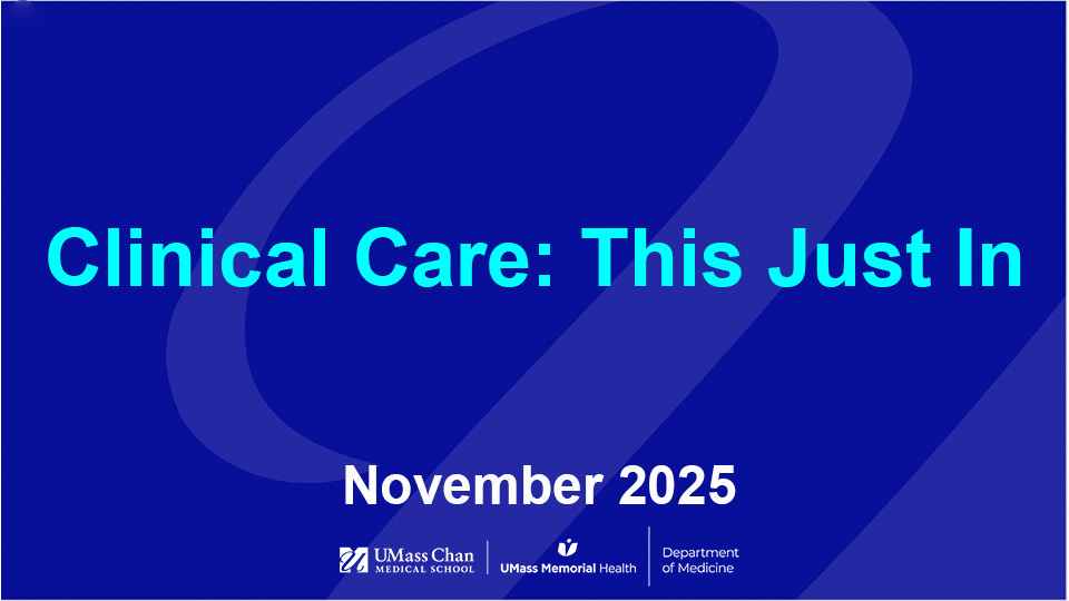 Clinical Care: This Just In, November 2025