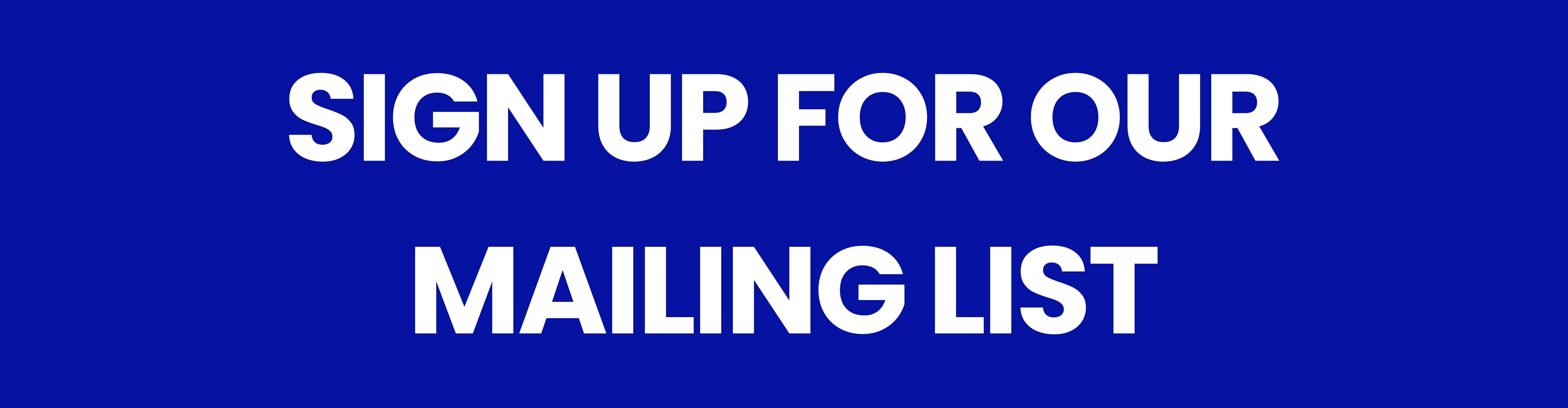 Sign up for mailing list